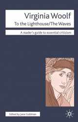 9781874166702-1874166706-Virginia Woolf - To The Lighthouse/The Waves (Readers' Guides to Essential Criticism, 56)