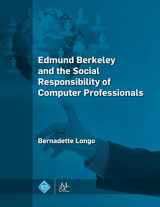 9781970001396-1970001399-Edmund Berkeley and the Social Responsibility of Computer Professionals (ACM Books)