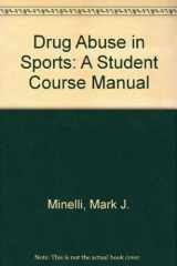 9780875637297-0875637299-Drug Abuse in Sports : A Student Course Manual