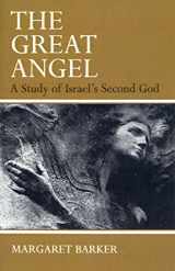 9780664253950-0664253954-The Great Angel: A Study of Israel's Second God