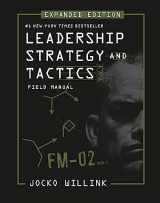 9781250334794-1250334799-Leadership Strategy and Tactics: Field Manual Expanded Edition
