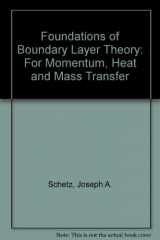 9780133293340-0133293343-Foundations of Boundary Layer Theory for Momentum, Heat, and Mass Transfer