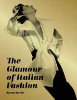 9781851777761-1851777768-The Glamour of Italian Fashion: Since 1945 (Victoria & Albert Museum: Exhibition Catalogues)