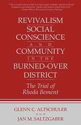9780801492464-0801492467-Revivalism, Social Conscience, and Community in the Burned-Over District: The Trial of Rhoda Bement