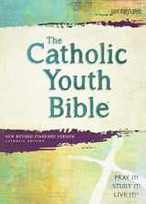 9781599829234-1599829231-The Catholic Youth Bible, 4th Edition, NRSV: New Revised Standard Version: Catholic Edition