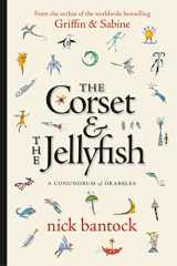 9781616964078-1616964073-The Corset & The Jellyfish: A Conundrum of Drabbles