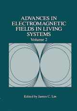 9780306455087-0306455080-Advances in Electromagnetic Fields in Living Systems (Advances in Electromagnetic Fields in Living Systems, 2)