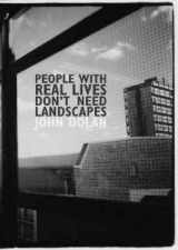 9781869402877-1869402871-People with Real Lives Don't Need Landscapes