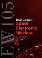 9781630818340-1630818348-EW 105: Space Electronic Warfare (Artech House Electronic Warfare Library)