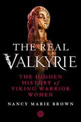 9781250200846-1250200849-The Real Valkyrie: The Hidden History of Viking Warrior Women