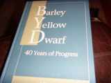 9780890541678-0890541671-Barley Yellow Dwarf: Forty Years of Progress