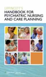 9781582557304-1582557306-Lippincott's Handbook for Psychiatric Nursing and Care Planning