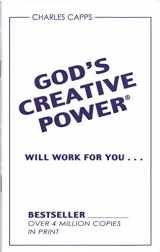 9780982032060-0982032064-God's Creative Power Will Work For You