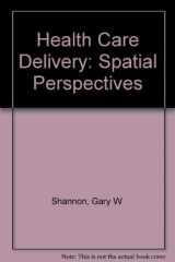 9780070564107-0070564108-Health Care Delivery: Spatial Perspectives;