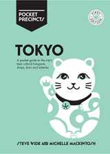 9781741176278-1741176271-Tokyo Pocket Precincts: A Pocket Guide to the City's Best Cultural Hangouts, Shops, Bars and Eateries