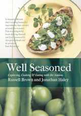 9781786695055-1786695057-Well Seasoned: Exploring, Cooking and Eating with the Seasons