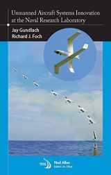 9781624102592-162410259X-Unmanned Aircraft Systems Innovation at the Naval Research Laboratory (Library of Flight)