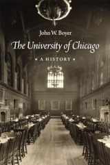 9780226242514-022624251X-The University of Chicago: A History