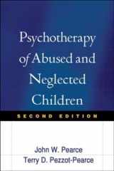 9781572301634-1572301635-Psychotherapy of Abused and Neglected Children