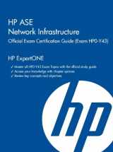 9781937826086-1937826082-HP ASE Network Infrastructure Official Exam Certification Guide: (Exam HPO-Y43)