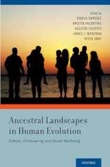 9780199964253-0199964254-Ancestral Landscapes in Human Evolution: Culture, Childrearing and Social Wellbeing