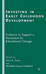 9781403979933-1403979936-Investing in Early Childhood Development: Evidence to Support a Movement for Educational Change