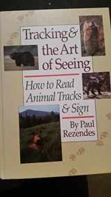 9780944475331-0944475337-Tracking & the Art of Seeing: How to Read Animal Tracks & Sign