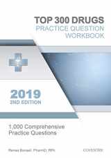 9781732113794-1732113793-Top 300 Drugs Practice Question Workbook: 1,000 Comprehensive Practice Questions (2019 Edition)