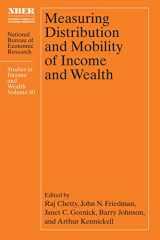 9780226816036-0226816036-Measuring Distribution and Mobility of Income and Wealth (National Bureau of Economic Research Studies in Income and Wealth)