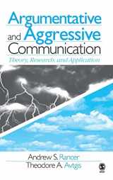 9780761930884-0761930884-Argumentative and Aggressive Communication: Theory, Research, and Application