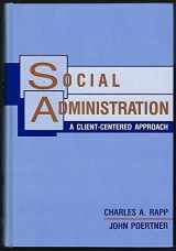 9780801304354-0801304350-Social Administration: A Client-Centered Approach