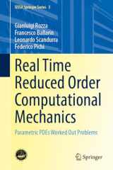 9783031498916-3031498917-Real Time Reduced Order Computational Mechanics: Parametric PDEs Worked Out Problems (SISSA Springer Series, 5)
