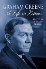 9780316727938-0316727938-Graham Greene: A Life In Letters