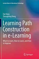9789811094842-9811094845-Learning Path Construction in e-Learning: What to Learn, How to Learn, and How to Improve (Lecture Notes in Educational Technology)
