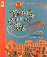 9780763603618-0763603619-Nobody Owns the Sky: The Story of "Brave Bessie" Coleman