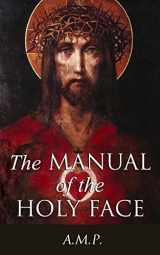 9781721238491-1721238492-The Manual of the Holy Face