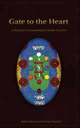 9780615944562-0615944566-Gate to the Heart: A Manual of Contemplative Jewish Practice