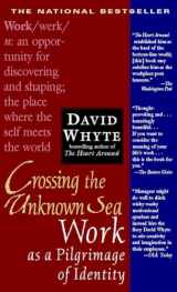 9781573229142-1573229148-Crossing the Unknown Sea: Work as a Pilgrimage of Identity