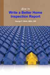 9780557693634-0557693632-How to Write a Better Home Inspection Report