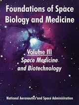 9781410220554-1410220559-Foundations of Space Biology and Medicine: Volume III (Space Medicine and Biotechnology)