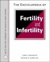 9780816041541-0816041547-The Encyclopedia of Fertility and Infertitlity (Library of Health and Living)