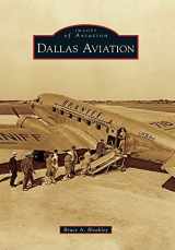 9780738579887-0738579882-Dallas Aviation (Images of Aviation)