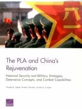9780833095718-0833095714-PLA and China’s Rejuvenation: National Security and Military Strategies, Deterrence Concepts, and Combat Capabilities