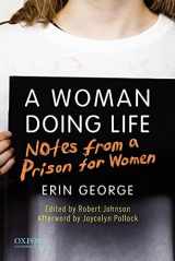 9780199734757-0199734755-A Woman Doing Life: Notes from a Prison for Women