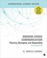 9781544328690-1544328699-Ongoing Crisis Communication: Planning, Managing, and Responding (International Edition)