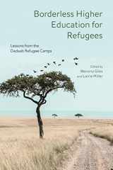 9781350151246-1350151246-Borderless Higher Education for Refugees: Lessons from the Dadaab Refugee Camps