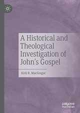 9783030534035-3030534030-A Historical and Theological Investigation of John's Gospel