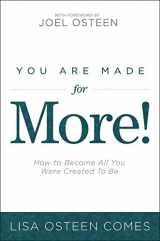 9780446584203-0446584207-You Are Made for More!: How to Become All You Were Created to Be