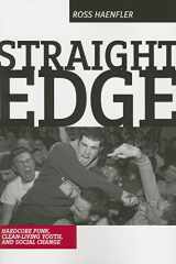 9780813538525-0813538521-Straight Edge: Hardcore Punk, Clean Living Youth, and Social Change