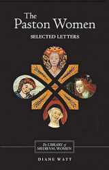 9781843840244-1843840243-The Paston Women: Selected Letters (Library of Medieval Women)